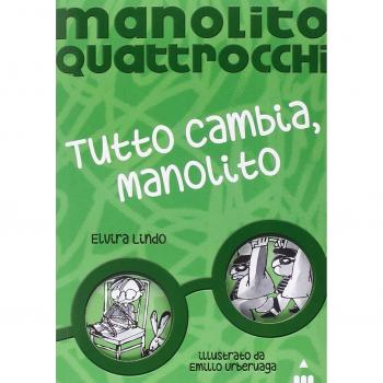 Tutto cambia, Manolito. Manolito Quattrocchi