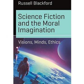 Science Fiction and the Moral Imagination