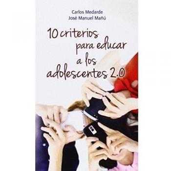 10 criterios para educar a los adolescentes 2.0