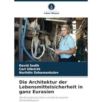 Die Architektur der Lebensmittelsicherheit in ganz Eurasien