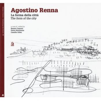 Agostino Renna. La forma della città-The form of the city