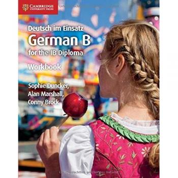Deutsch im Einsatz Workbook : German B for the IB Diploma