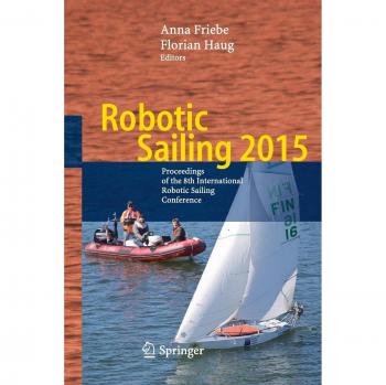 Robotic Sailing 2015: Proceedings of the 8th International Robotic Sailing Conference