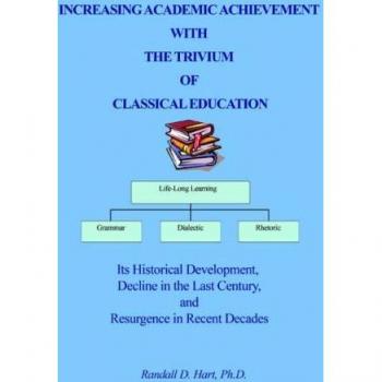 Increasing Academic Achievement with the Trivium of Classical Education