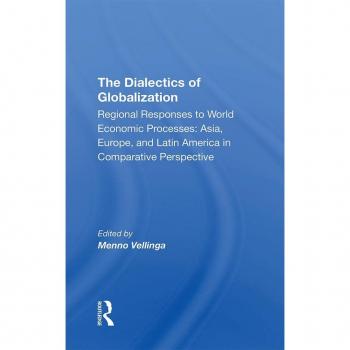 The Dialectics Of Globalization