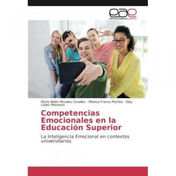 Competencias Emocionales en la Educación Superior: La Inteligencia Emocional en contextos universitarios