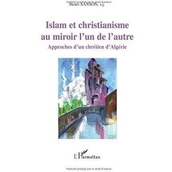 Islam et Christianisme au miroir l'un de l'autre