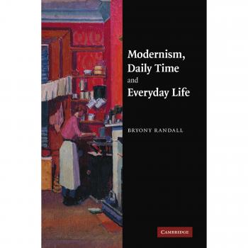 Modernism, Daily Time and Everyday Life