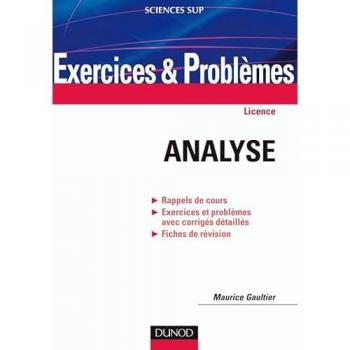 Exercices et problèmes d'analyse