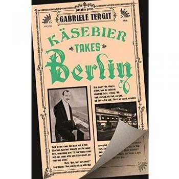 Käsebier Takes Berlin: Gabriele Tergit