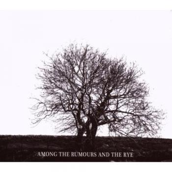 Among the rumours and the rye