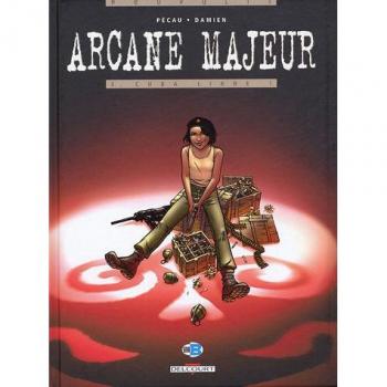 Arcane majeur Tome 3 : Cuba libre