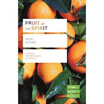 Fruit of the Spirit Lifebuilder Study Guides by Hazel Offner