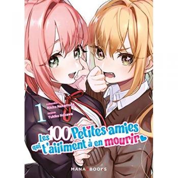 Les 100 petites amies qui t'aiiiment à en mourir T01