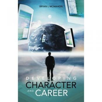 Developing Character and Career