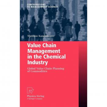 Value Chain Management in the Chemical Industry, Contributions to Management Science