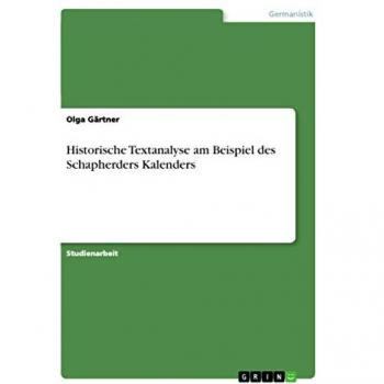 Gärtner, Olga: Historische Textanalyse am Beispiel des Schapherders Kalenders