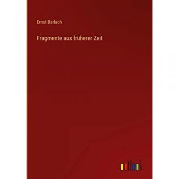 Fragmente aus früherer Zeit
