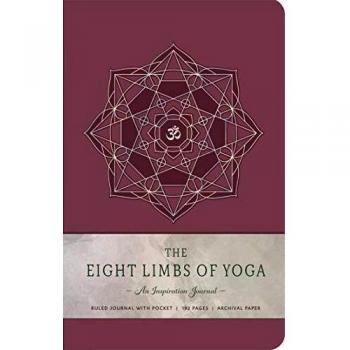 The Eight Limbs of Yoga: An Inspiration Journal