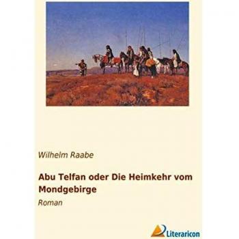Abu Telfan oder Die Heimkehr vom Mondgebirge