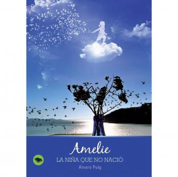 Amelie, la niña que no nació