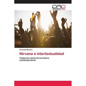 Nirvana e intertextualidad: Todas las voces de la música contemporánea