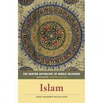 The Norton Anthology of World Religions : Islam