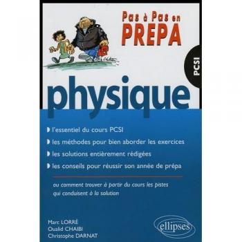 Physique : PCSI (Pas a Pas Prepa)