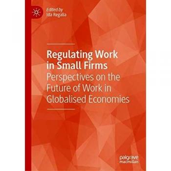 Regulating Work in Small Firms