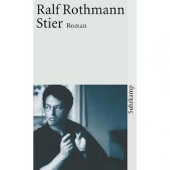Ralf Rothmann Stier: Roman (Suhrkamp Taschenbuch)