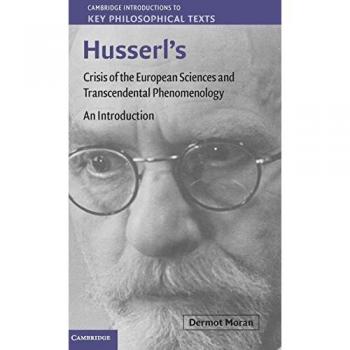 Husserl's Crisis of the European Sciences and Transcendental Phenomenology