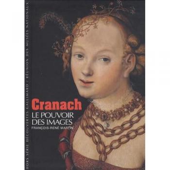 Cranach : Le pouvoir des images