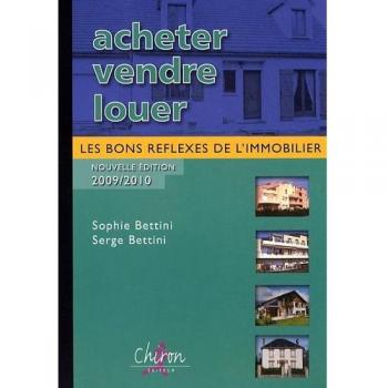 Acheter, vendre, louer : les bons réflexes de l'immobilier