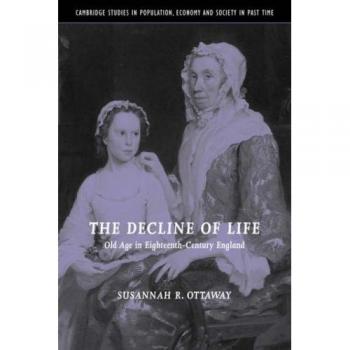 The Decline of Life, Cambridge Studies in Population, Economy and Society in Past Time