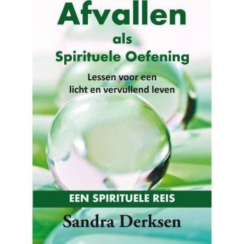 Afvallen als spirituele oefening Sandra Derksen