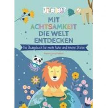 Mit Achtsamkeit die Welt entdecken