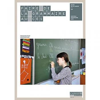 Françoise Picot Faire De La Grammaire Au Ce1