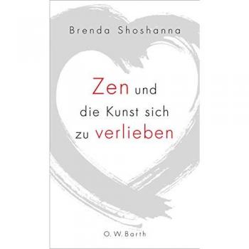 Zen und die Kunst sich zu verlieben