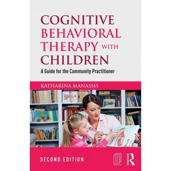 Cognitive Behavioral Therapy with Children