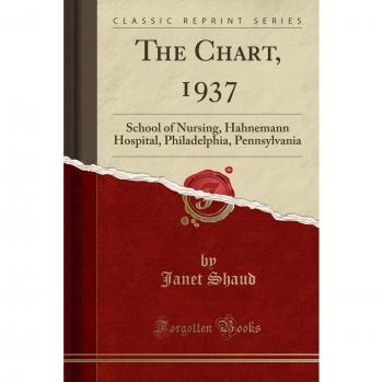The Chart, 1937: School of Nursing, Hahnemann Hospital, Philadelphia, Pennsylvania