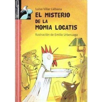 Cloti, la Gallina detective y el conejo Matías Plun:El misterio de la momia locatis (Librosaurio)