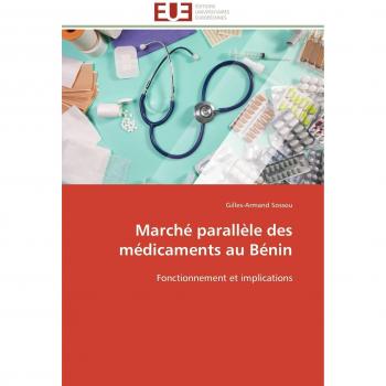 Sossou, Gilles-Armand: Marché parallèle des médicaments au Bénin