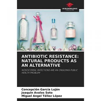 García Luján, Concepción: ANTIBIOTIC RESISTANCE: NATURAL PRODUCTS AS AN ALTERNATIVE