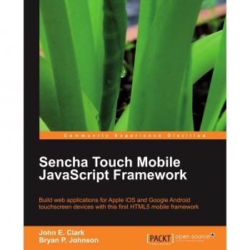 Sencha Touch Mobile JavaScript Framework
