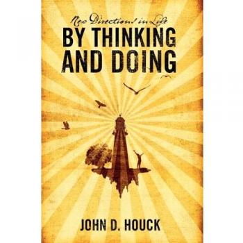 New Directions in Life by Thinking and Doing