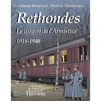 Wagon de l'Armistice Rethondes 1918-1940