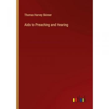 Aids to Preaching and Hearing