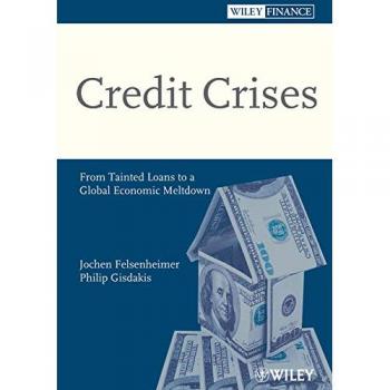 Credit Crises: From Tainted Loans to a Global Economic Meltdown