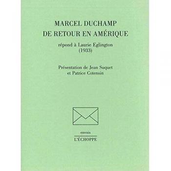 Marcel Duchamp de Retour en Amerique