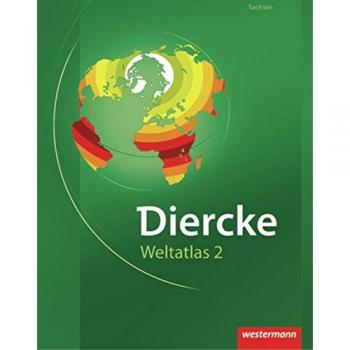 Diercke Weltatlas 2: für Sachsen: Ausgabe für Sachsen / für Sachsen (Diercke Weltatlas 2: Ausgabe für Sachsen)